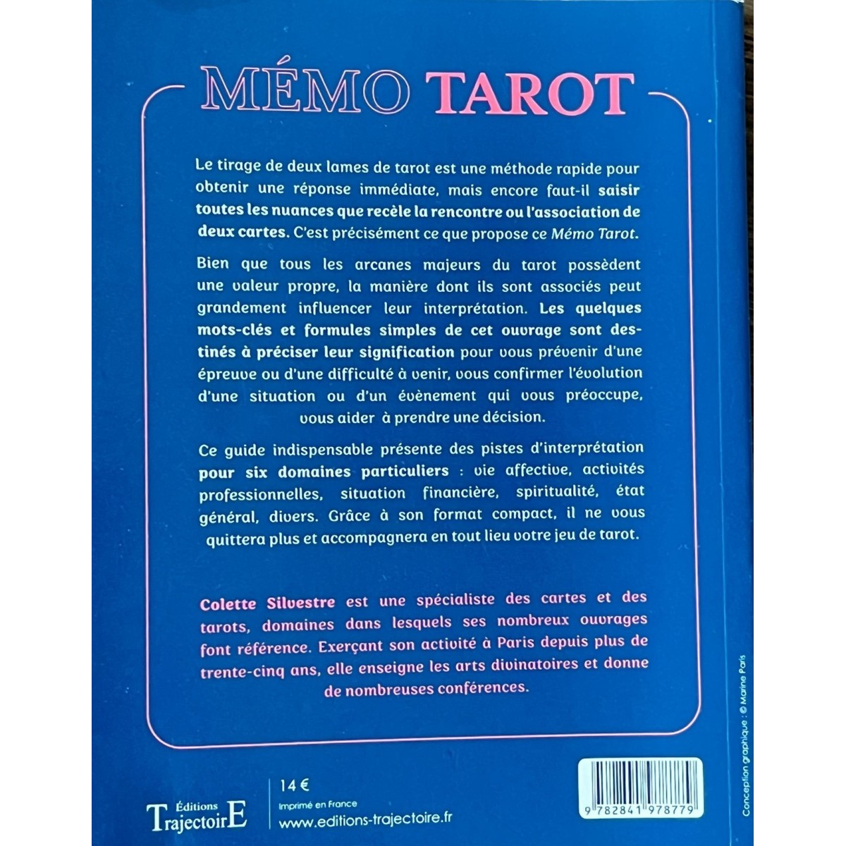 Mémo tarot -Les rencontres ou associations des arcanes du Tarot de Marseille (Colette Silvestre)